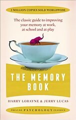 Memory Book: The classic guide to improving your memory at work, at school and at play hind ja info | Eneseabiraamatud | kaup24.ee