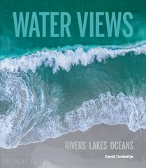 Water Views: Aerial Photographs by David Ondaatje Annotated edition hind ja info | Fotograafia raamatud | kaup24.ee