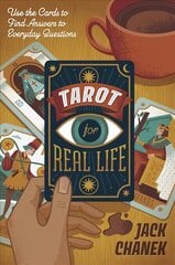 Tarot for Real Life: Use the Cards to Find Answers to Everyday Questions цена и информация | Самоучители | kaup24.ee