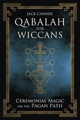 Qabalah for Wiccans: Ceremonial Magic on the Pagan Path цена и информация | Самоучители | kaup24.ee