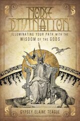 Norse Divination: Illuminating Your Path with the Wisdom of the Gods цена и информация | Духовная литература | kaup24.ee