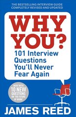 Why You?: 101 Interview Questions You'll Never Fear Again цена и информация | Самоучители | kaup24.ee