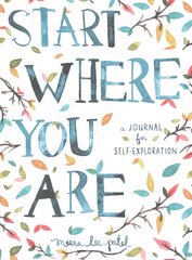 Start Where You Are: A Journal for Self-Exploration цена и информация | Самоучители | kaup24.ee