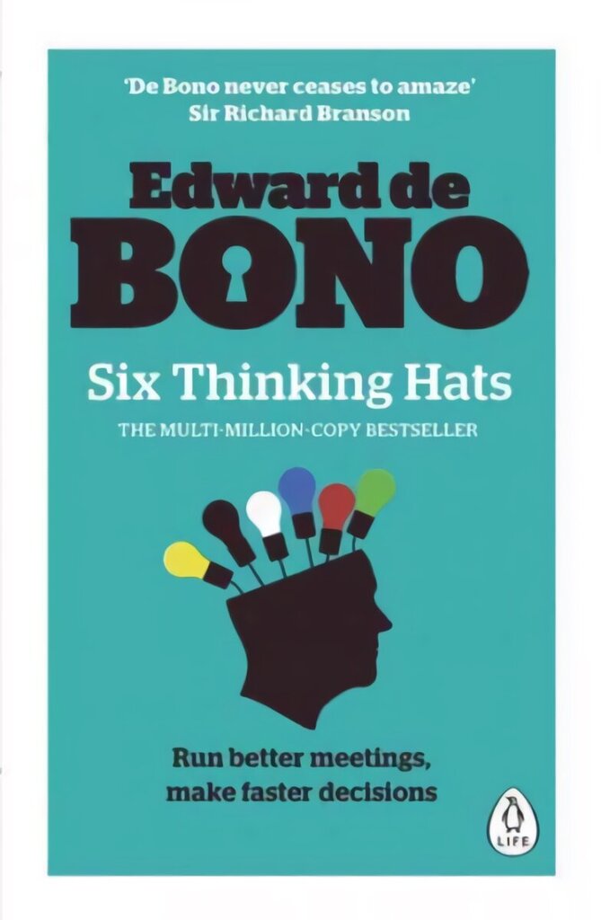 Six Thinking Hats: The multi-million bestselling guide to running better meetings and making faster decisions цена и информация | Eneseabiraamatud | kaup24.ee