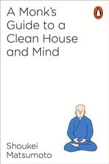 Monk's Guide to a Clean House and Mind цена и информация | Духовная литература | kaup24.ee