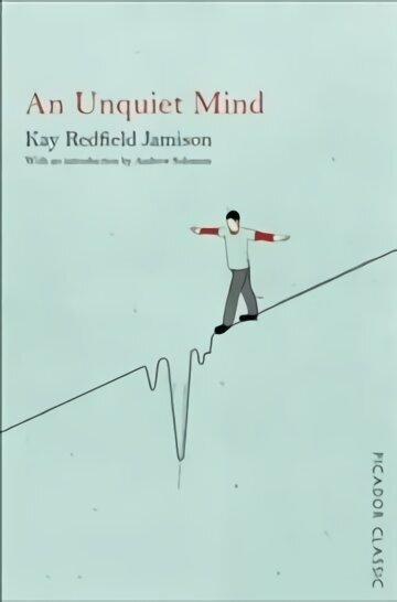 Unquiet Mind: A Memoir of Moods and Madness Main Market Ed. цена и информация | Eneseabiraamatud | kaup24.ee