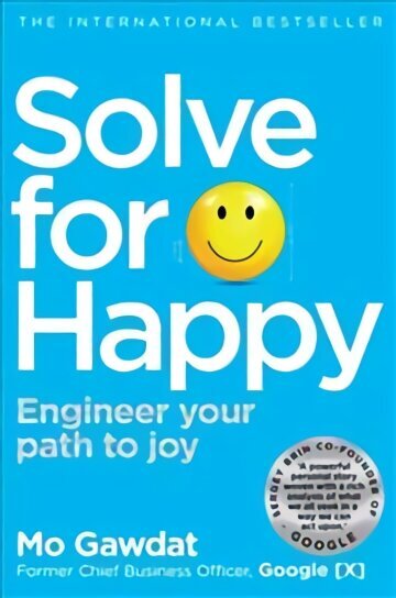 Solve For Happy: Engineer Your Path to Joy цена и информация | Eneseabiraamatud | kaup24.ee