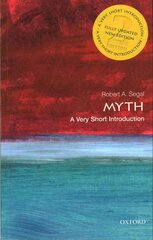 Myth: A Very Short Introduction 2nd Revised edition цена и информация | Духовная литература | kaup24.ee