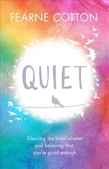 Quiet: Silencing the brain chatter and believing that you're good enough цена и информация | Самоучители | kaup24.ee