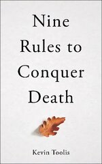 Nine Rules to Conquer Death hind ja info | Eneseabiraamatud | kaup24.ee