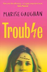 Trouble: A memoir hind ja info | Eneseabiraamatud | kaup24.ee