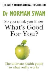 So you think you know what's good for you? hind ja info | Eneseabiraamatud | kaup24.ee