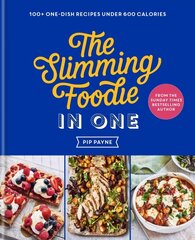 Slimming Foodie in One: THE SUNDAY TIMES BESTSELLER цена и информация | Самоучители | kaup24.ee