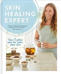 Skin Healing Expert: Your 5 pillar plan for calm, clear skin hind ja info | Eneseabiraamatud | kaup24.ee