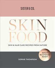 Skin Food: Skin & Hair Care Recipes From Nature цена и информация | Самоучители | kaup24.ee
