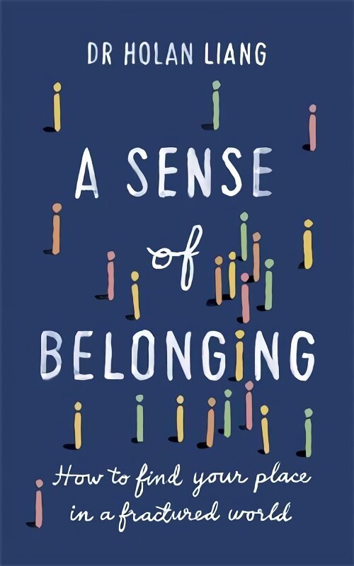Sense of Belonging: How to find your place in a fractured world hind ja info | Eneseabiraamatud | kaup24.ee