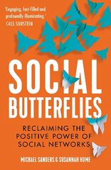 Social Butterflies: Reclaiming the Positive Power of Social Networks hind ja info | Eneseabiraamatud | kaup24.ee