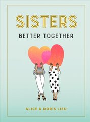 Sisters: Better Together цена и информация | Самоучители | kaup24.ee
