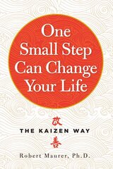 One Small Step Can Change Your Life: The Kaizen Way цена и информация | Самоучители | kaup24.ee