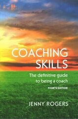 Coaching Skills: The definitive guide to being a coach 4th edition hind ja info | Majandusalased raamatud | kaup24.ee