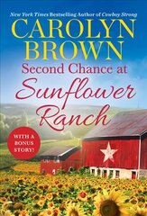 Second Chance at Sunflower Ranch: Includes a Bonus Novella цена и информация | Фантастика, фэнтези | kaup24.ee