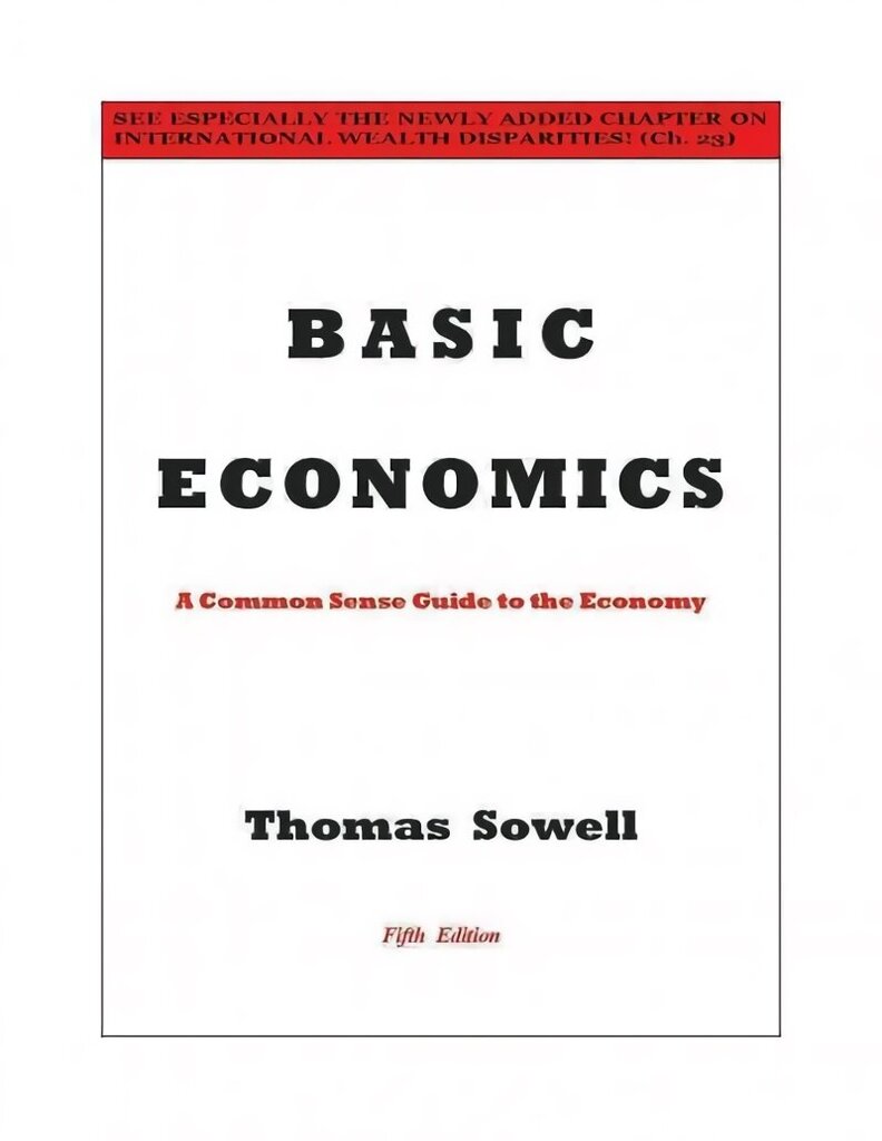 Basic Economics: A Common Sense Guide to the Economy 5th edition цена и информация | Majandusalased raamatud | kaup24.ee