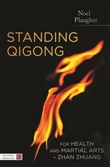 Standing Qigong for Health and Martial Arts - Zhan Zhuang цена и информация | Самоучители | kaup24.ee