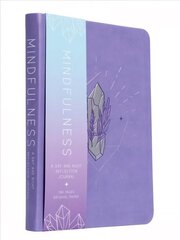 Mindfulness : A Day and Night Reflection Journal : A Day and Night Reflection Journal hind ja info | Eneseabiraamatud | kaup24.ee