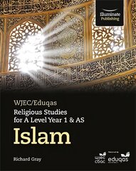 WJEC/Eduqas Religious Studies for A Level Year 1 & AS - Islam hind ja info | Usukirjandus, religioossed raamatud | kaup24.ee