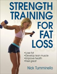 Strength Training for Fat Loss цена и информация | Самоучители | kaup24.ee