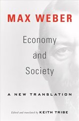 Economy and Society: A New Translation hind ja info | Ühiskonnateemalised raamatud | kaup24.ee