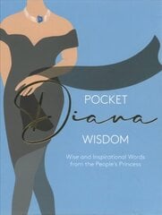 Pocket Diana Wisdom: Wise and Inspirational Words from the People's Princess цена и информация | Самоучители | kaup24.ee