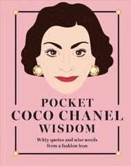 Pocket Coco Chanel Wisdom: Witty Quotes and Wise Words From a Fashion Icon Hardback цена и информация | Самоучители | kaup24.ee