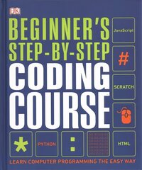 Beginner's Step-by-Step Coding Course: Learn Computer Programming the Easy Way цена и информация | Книги по экономике | kaup24.ee