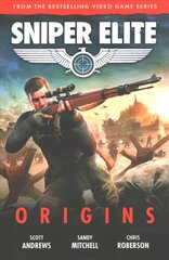 Sniper Elite: Origins - Three Original Stories Set in the World of the Hit Video Game hind ja info | Fantaasia, müstika | kaup24.ee