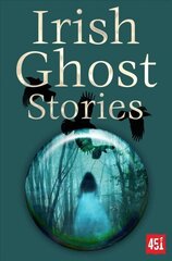 Irish Ghost Stories New edition цена и информация | Фантастика, фэнтези | kaup24.ee