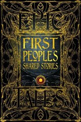 First Peoples Shared Stories: Gothic Fantasy hind ja info | Ühiskonnateemalised raamatud | kaup24.ee