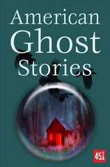 American Ghost Stories New edition цена и информация | Фантастика, фэнтези | kaup24.ee