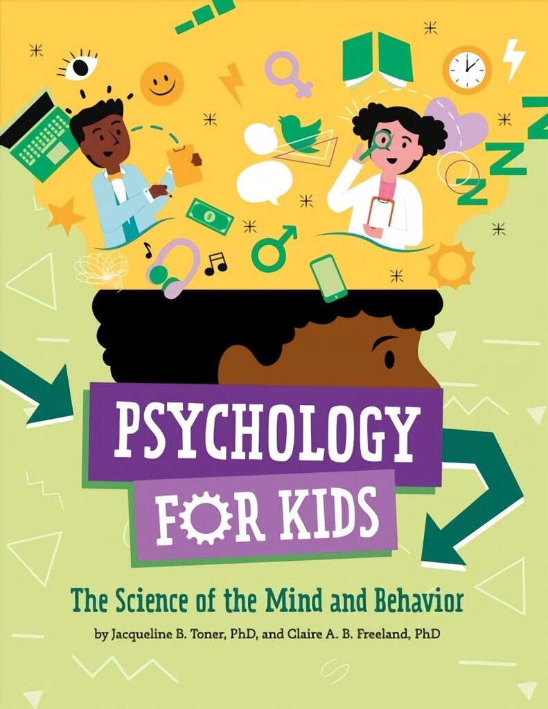 Psühholoogia lastele: mõistuse ja käitumise teadus hind ja info | Noortekirjandus | kaup24.ee