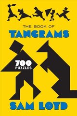 Book of Tangrams: 700 Puzzles цена и информация | Книги о питании и здоровом образе жизни | kaup24.ee