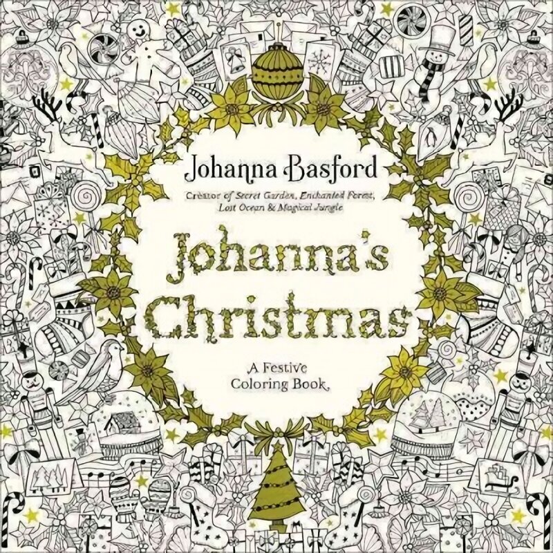 Johanna's Christmas: A Festive Coloring Book for Adults hind ja info | Noortekirjandus | kaup24.ee
