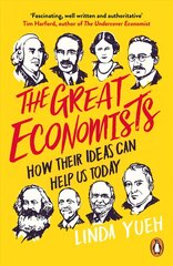 Great Economists: How Their Ideas Can Help Us Today hind ja info | Majandusalased raamatud | kaup24.ee