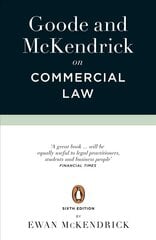 Goode and McKendrick on Commercial Law: 6th Edition цена и информация | Книги по экономике | kaup24.ee