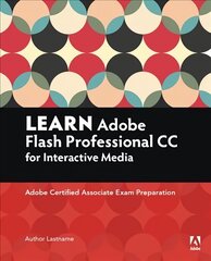 Learn Adobe Animate CC for Interactive Media: Adobe Certified Associate Exam Preparation цена и информация | Книги по экономике | kaup24.ee