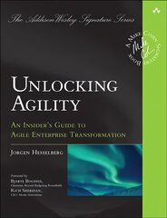 Unlocking Agility: An Insider's Guide to Agile Enterprise Transformation цена и информация | Книги по экономике | kaup24.ee