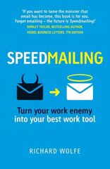 Speedmailing: Turn your work enemy into your best work tool hind ja info | Majandusalased raamatud | kaup24.ee