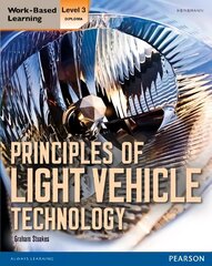 Level 3 Diploma Principles of Light Vehicle Technology Candidate handbook, Level 3 hind ja info | Ühiskonnateemalised raamatud | kaup24.ee