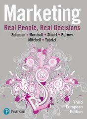 Marketing: Real People, Real Decisions 3rd edition hind ja info | Majandusalased raamatud | kaup24.ee