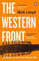 Western Front: A History of the First World War hind ja info | Ajalooraamatud | kaup24.ee