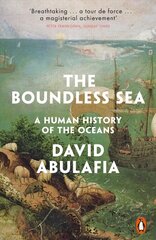 Boundless Sea: A Human History of the Oceans цена и информация | Исторические книги | kaup24.ee